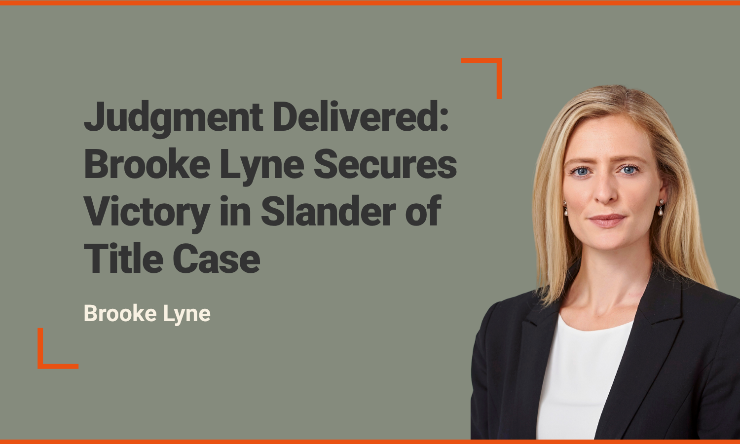 Judgment Delivered Brooke Lyne Secures Victory in Slander of Title Case 1500 x 900 px