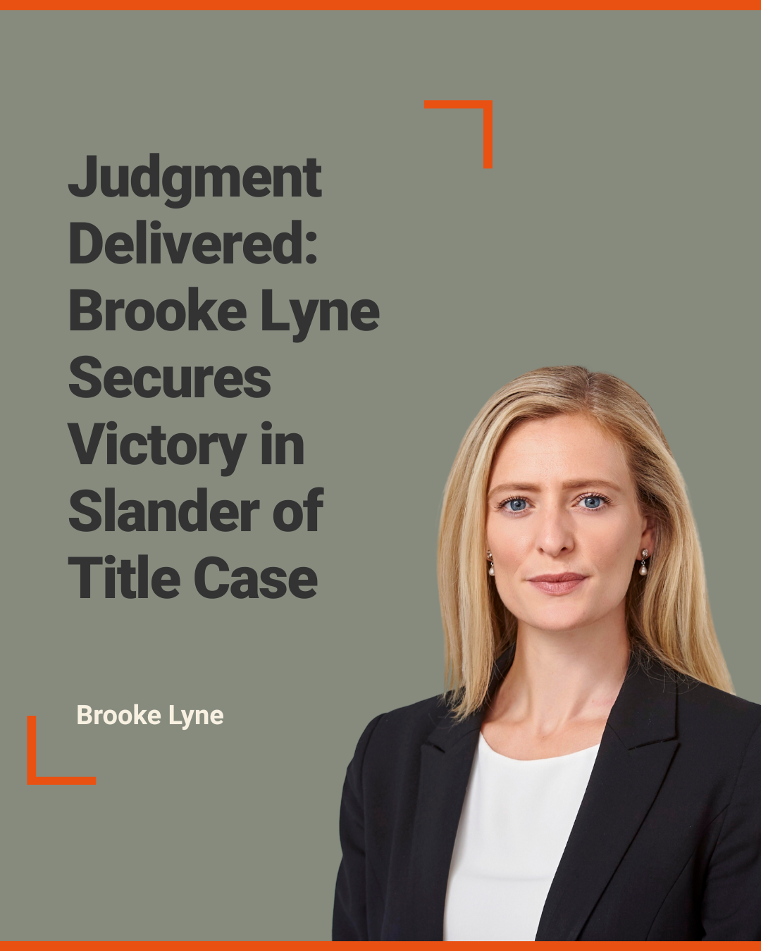 Judgment Delivered Brooke Lyne Secures Victory in Slander of Title Case